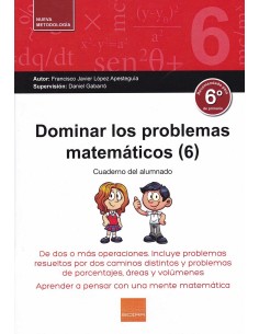 DOMINAR LOS PROBLEMAS MATEMATICOS 6º PRIMARIA